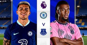 Perang Sengit di Stamford Bridge Prediksi Pertandingan Chelsea vs Everton 19 Maret 2023